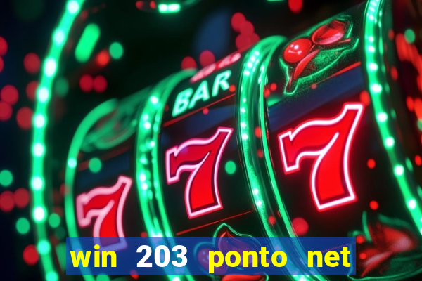 win 203 ponto net jogo download